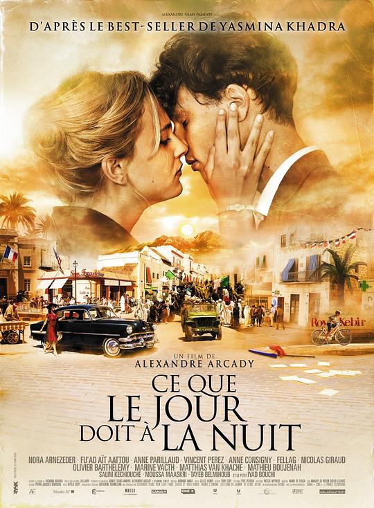 今夕何夕 Ce que le jour doit à la nuit (2012)
