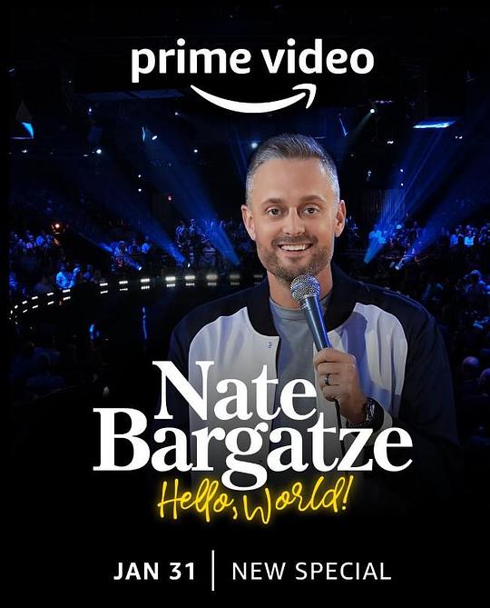 奈特·巴盖兹：你好世界 Nate Bargatze: Hello World (2023)